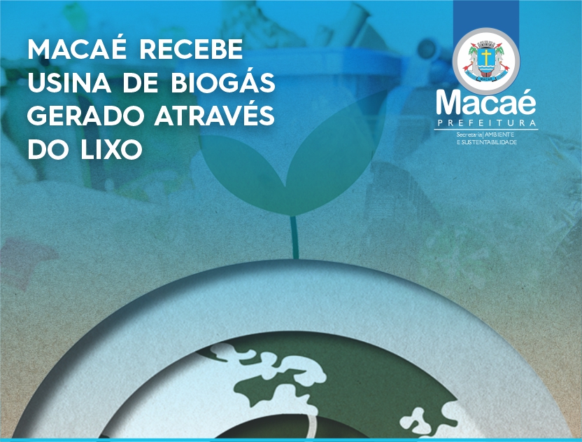 Macaé recebe Usina de Biogás gerado através do lixo